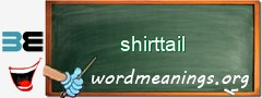 WordMeaning blackboard for shirttail